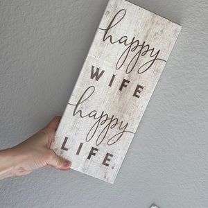 Happy wife happy life sign
